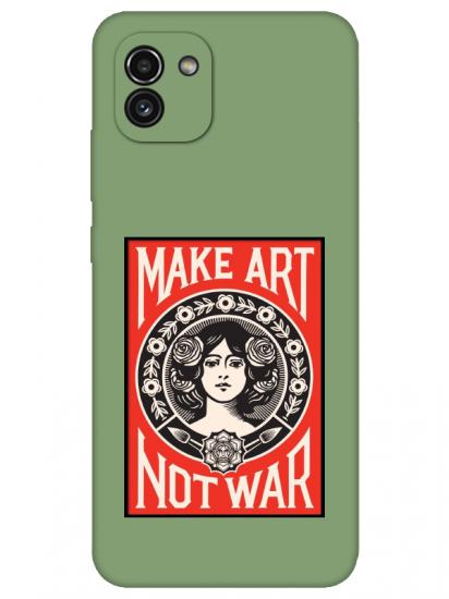 Samsung A03 Make Art Not War Yeşil Telefon Kılıfı
