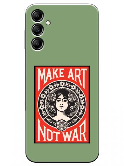 Samsung A14 Make Art Not War Yeşil Telefon Kılıfı
