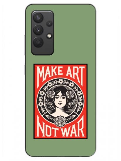 Samsung A32 Make Art Not War Yeşil Telefon Kılıfı