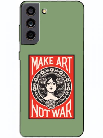Samsung S21 FE Make Art Not War Yeşil Telefon Kılıfı