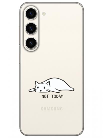 Samsung S23 Not Today Kedi Şeffaf Telefon Kılıfı